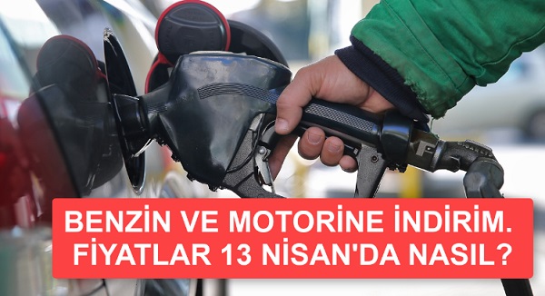 Akaryakıt Fiyatları 13 Nisan 2020.