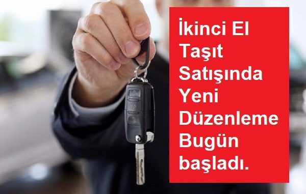 İkinci El Taşıt Satışında Düzenleme.