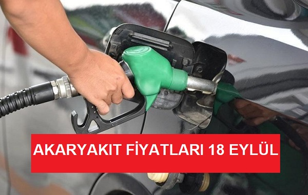 Akaryakıt Fiyatları 18 Eylül 2020.