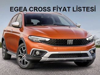 Egea Cross fiyatları.