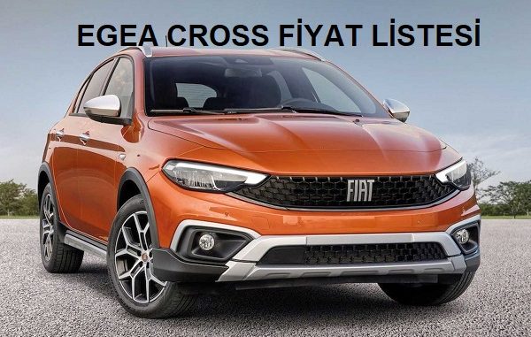 Egea Cross fiyatları.