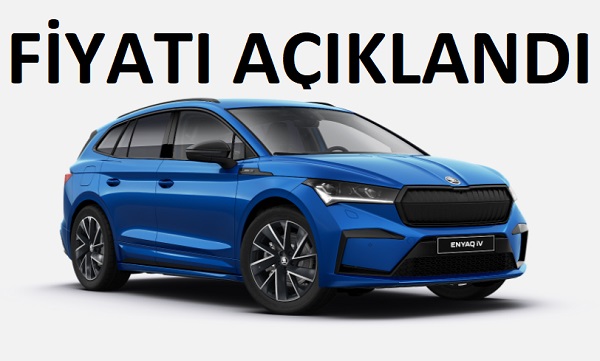 2021 Skoda Enyaq fiyatı