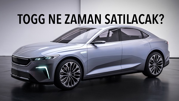 TOGG ne zaman satılacak?