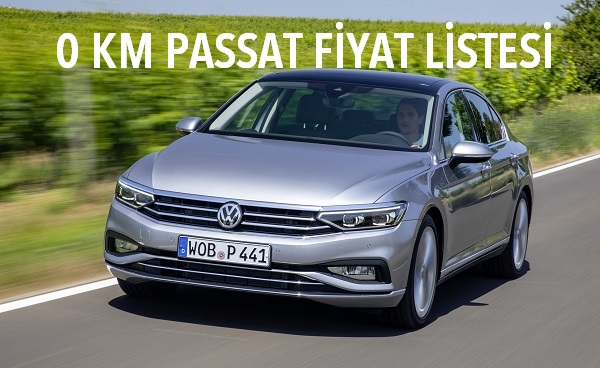 2021 Passat fiyatları zamlandı.