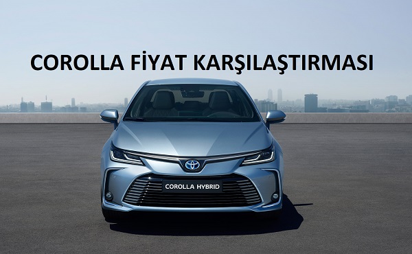 Corolla Fiyat Karşılaştırması Aralık 2021.