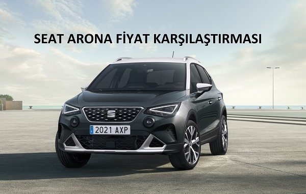 Seat Arona fiyat karşılaştırması 2021