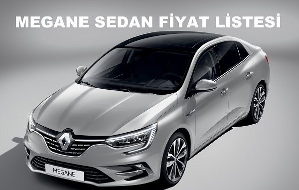 0 km Megane Sedan fiyatı