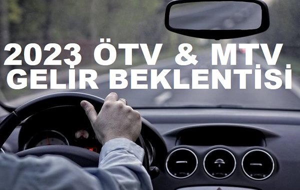 2023 ötv mtv gelir beklentisi.