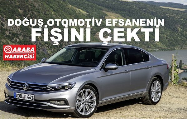 Volkswagen Passat satışı durdu Doğuş Otomotiv.