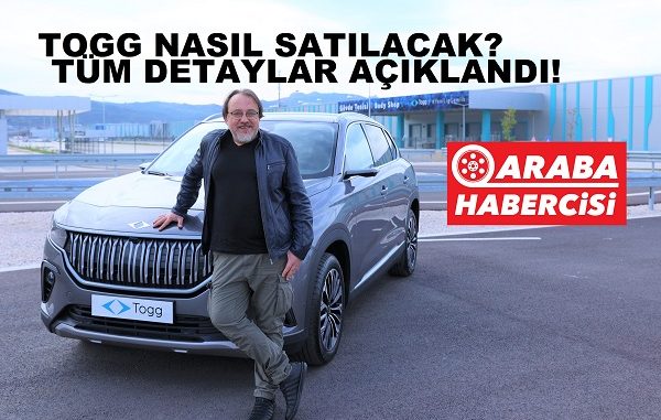 TOGG nasıl satın alınacak Şubat 2023