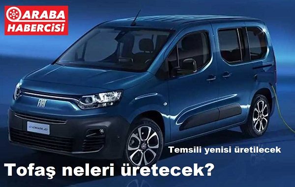 Tofaş Stellastis Bursa Fabrikası Üretilecek Modeller