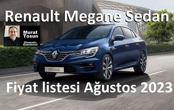Renault Megane Fiyatları Ağustos 2023