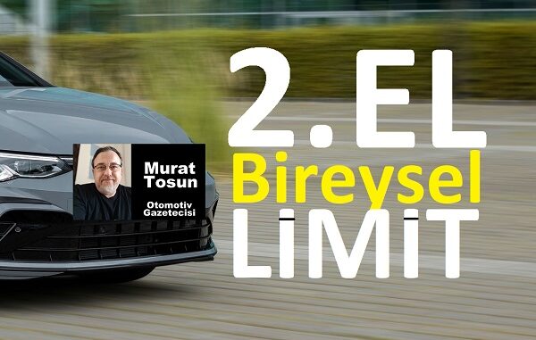ikinci el araba bireysel limit cezası