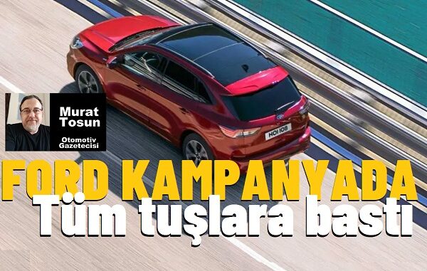 0 km otomobil kampanyaları Ford 2024