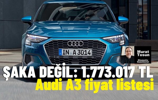Audi A3 Fiyat Listesi Şubat 2024