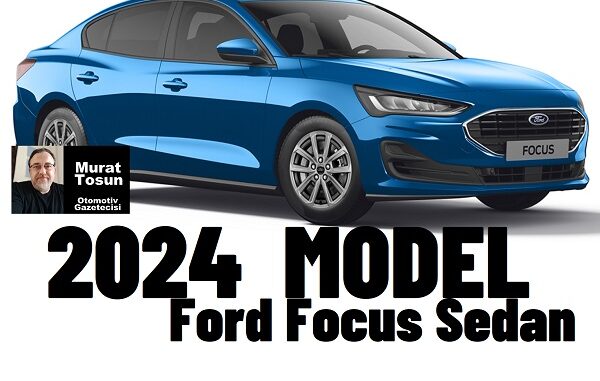 Ford Focus Sedan Fiyatlar Şubat 2024