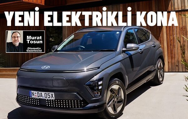 Hyundai Yeni KONA Elektrik Fiyatı 2024