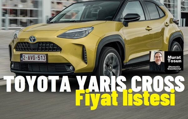 Toyota Yaris Cross Fiyat Listesi 2024.