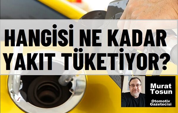 2024 yakıt tüketim karşılaştırması Mart.