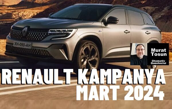 Otomobil Kampanyaları Mart 2024 Renault