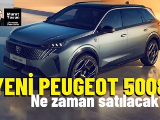 Yeni Peugeot 5008 Ne Zaman Satılacak?