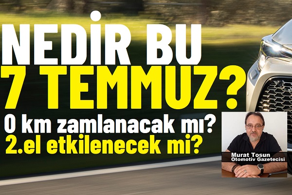 7 Temmuz Kararları 2024 0 km.