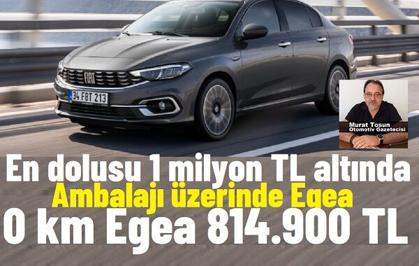 Fiat Egea Fiyat Listesi Mayıs 2024.