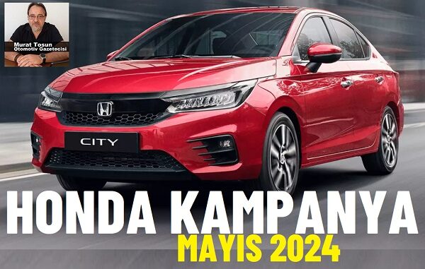 Honda City Kampanya Fiyat Mayıs 2024.