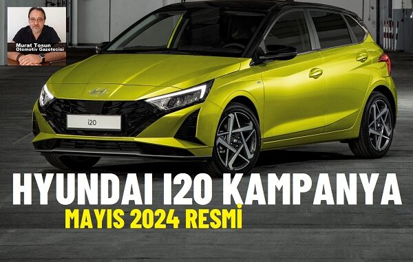 Hyundai Kampanya Mayıs 2024.