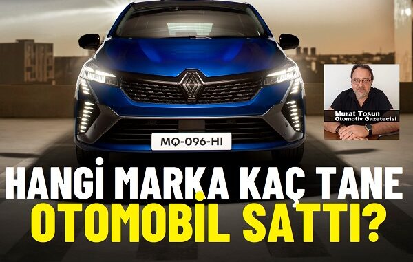 Otomobil Satış Rakamları 2024 Toplam