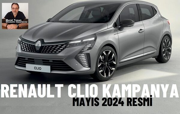Renault Clio Kampanya Mayıs 2024.