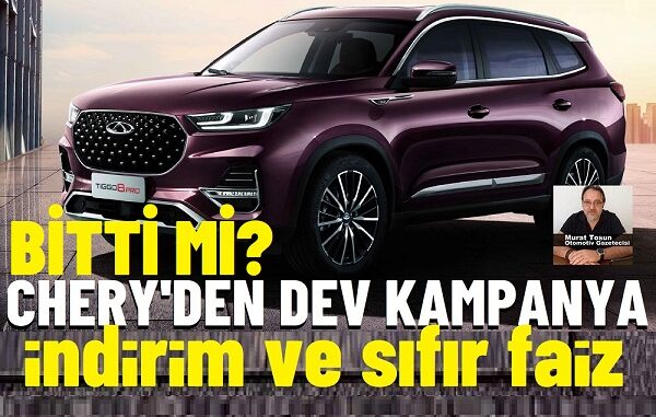 Chery Haziran 2024 Kampanya indirim