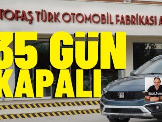 TOFAŞ Fabrika kapanma tarihleri 2024
