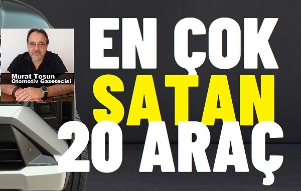 En çok satan arabalar!