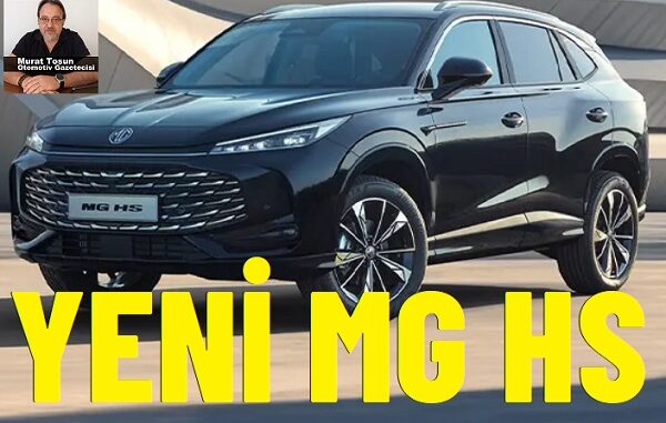 Yeni MG HS Fiyat.