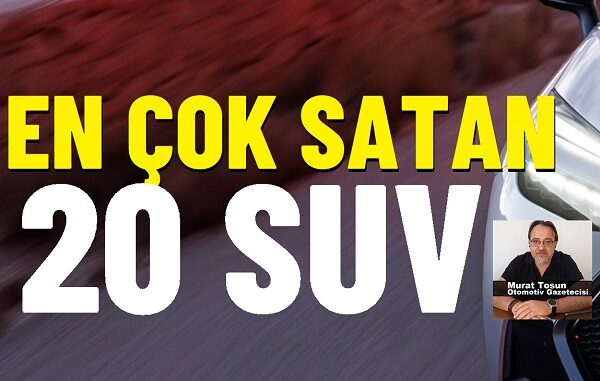 2025 SUV Model Satışları.