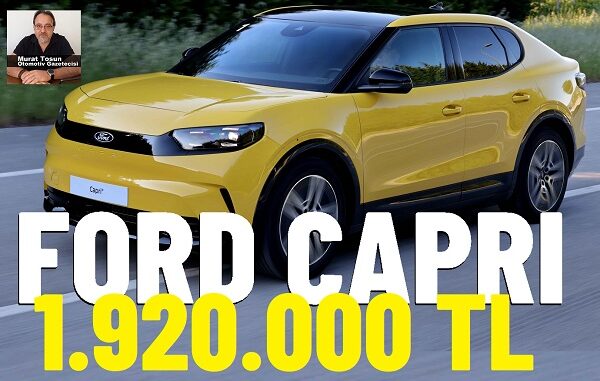 Ford Capri Fiyat Listesi.