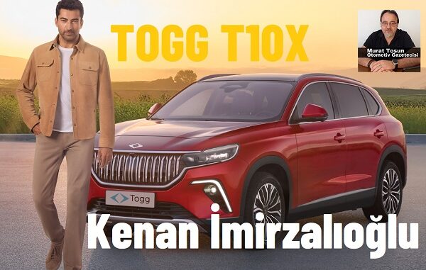 TOGG Kenan İmirzalıoğlu T10X
