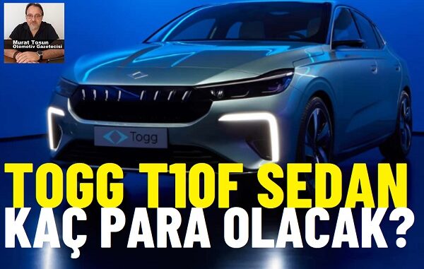 Togg T10F Fiyat Listesi.