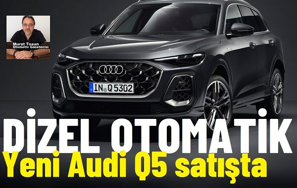 Yeni Audi Q5 Fiyatları.