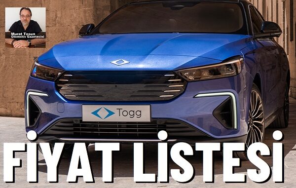 Togg T10F Fiyat Listesi Yeni.