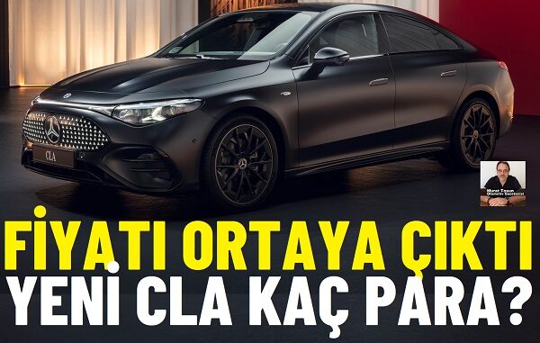 Yeni Mercedes CLA Fiyat Listesi