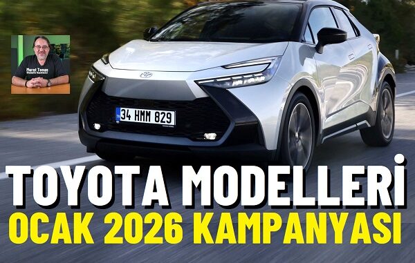 Toyota kampanya indirimleri Ocak 2026