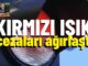 Trafik Cezaları Kırmızı ışık 2026