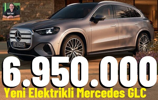 Elektrikli Mercedes GLC Fiyat Listesi