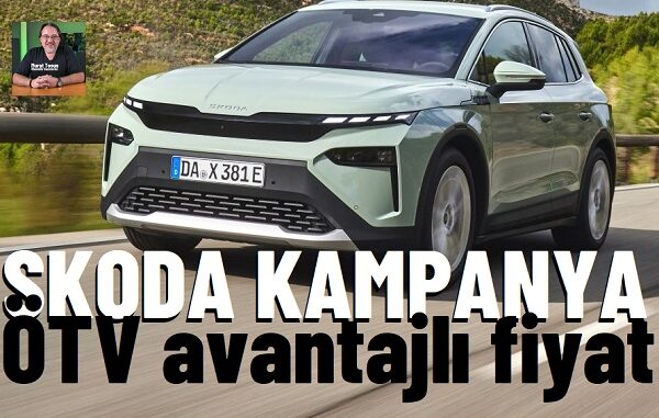 Skoda Fiyat Listesi Mayıs 2026
