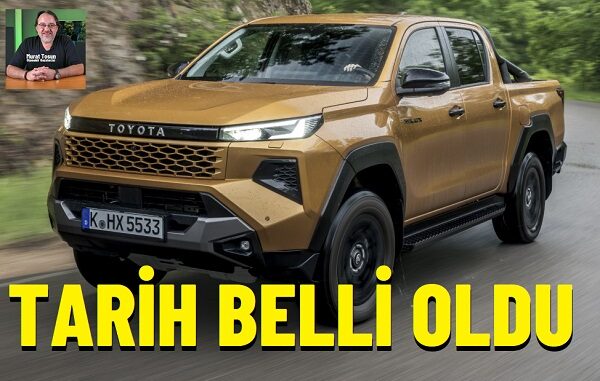 Yeni Toyota Hilux ne zaman geliyor